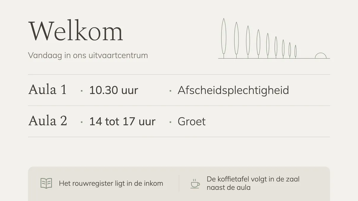 Onthaalscherm van een uitvaartcentrum met Welkom en de plechtigheden van vandaag, een afscheid in aula 1 om 10.30 uur en een groet in aula 2 van 14 tot 17 uur